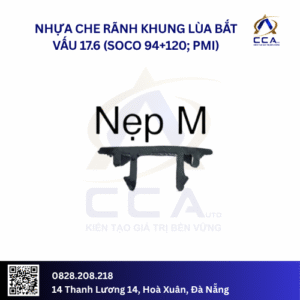 Nhựa che rãnh khung lùa bắt vấu 17.6 (SoCo 94+120; PMI)-Nẹp M (Thanh)