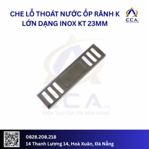 Che lỗ thoát nước ốp rãnh K lớn dạng Inox kt 23mm (Cái)