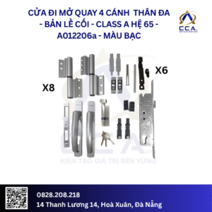 Cửa Đi Mở Quay 4 Cánh Thân Đa - Bản Lề Cối - Class A Hệ 65 - A012206 - (Combo)