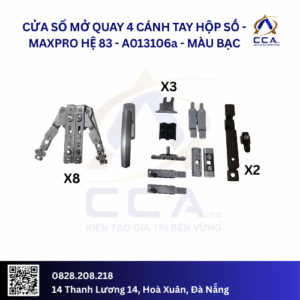 Cửa Sổ Mở Quay 4 Cánh Tay Hộp Số - Maxpro Hệ 83 - A013106 - (Combo)