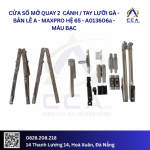 Cửa Sổ Mở Quay 2 Cánh - Tay Lưỡi Gà/ Bản Lề Chữ A - Maxpro Hệ 65 - A013606 - (Combo)