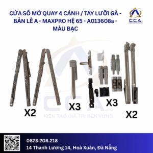 Cửa Sổ Mở Quay 4 Cánh - Tay Lưỡi Gà/ Bản Lề Chữ A - Maxpro Hệ 65 - A013608 - (Combo)
