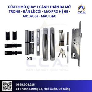 Cửa Đi Mở Quay 1 Cánh Thân Đa Mở Trong - Bản Lề Cối - Maxpro Hệ 65 - A013703 - (Combo)