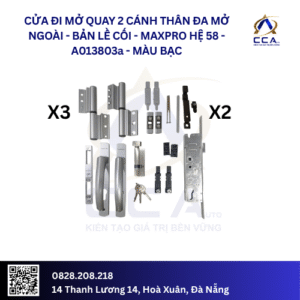 Cửa Đi Mở Quay 2 Cánh Thân Đa Mở Ngoài/Bản Lề Cối - Maxpro Hệ 58 - A013803 - (Combo)