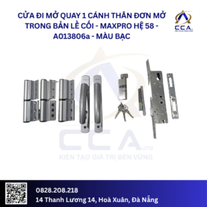 Cửa Đi Mở Quay 1 Cánh Thân Đơn Mở Trong - Bản Lề Cối - Maxpro Hệ 58 - A013806 - (Combo)