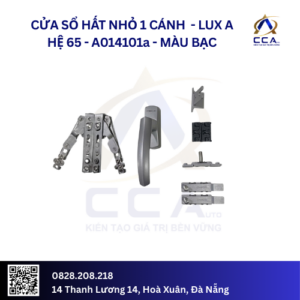 Cửa Sổ Hất Nhỏ 1 Cánh - Lux A Hệ 65 - A014101 - (Combo)