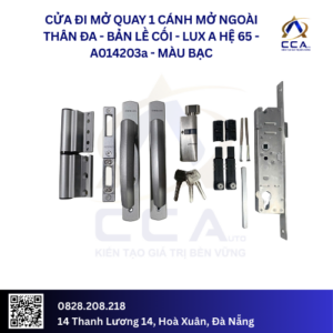 Cửa Đi Mở Quay 1 Cánh Mở Ngoài/Thân Đa - Bản Lề Cối- Lux A Hệ 65 - A014203 - (Combo)