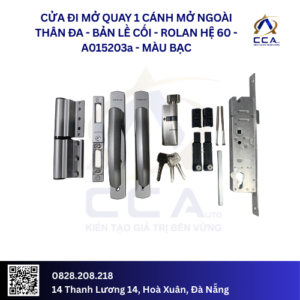 Cửa Đi Mở Quay 1 Cánh Mở Ngoài - Thân Đa| Bản Lề Cối - Rolan Hệ 60 - A015203 - (Combo)
