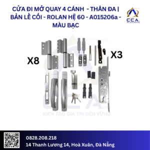 Cửa Đi Mở Quay 4 Cánh - Thân Đa| Bản Lề Cối - Rolan Hệ 60 - A015206 - (Combo)